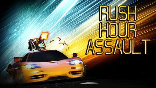 game pic for Rush hour assault